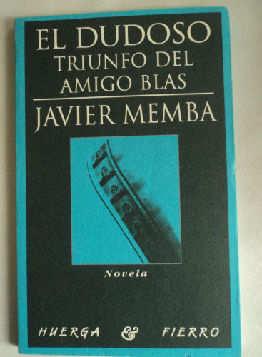 Portada del libro de EL DUDOSO. TRIUNFO DEL AMIGO BLAS. JAVIER MEMBA. HUERGA FIERRO. 1995 112 PAG