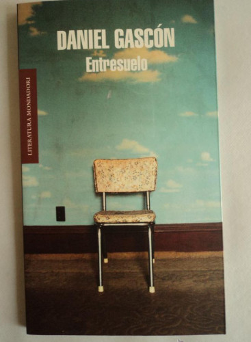 Portada del libro de ENTRESUELO. DANIEL GASCON. MONDADORI. 2013 108 PAG