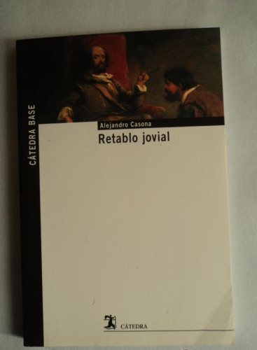 Portada del libro de RETABLO JOVIAL. ALEJANDRO CASONA. CATEDRA. 2010 160 PAG