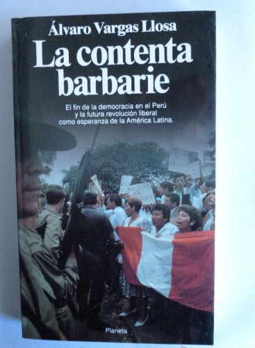 Portada del libro de LA CONTENTA BARBARIE ALVARO VARGAS LLOSA. PLANETA. 1993 248 PAG