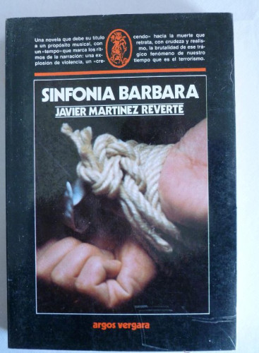 Portada del libro de SINFONIA BARBARA. JAVIER MARTÍNEZ REVERTE. ARGOS VERGARA. 1983 243 PAG