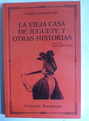 Portada del libro de LA VIEJA CASA DE JUGUETE Y OTRAS HISTORIAS. SURAYA DAS. TORREMOZAS. 2004 80 PAG