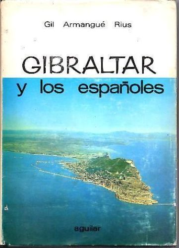 Portada del libro de GIBRALTAR Y LOS ESPAÑOLES.