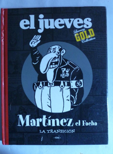 Portada del libro de EL JUEVES. MARTINEZ EL FACHA Y LA TRANSICION. KIM. 160 PAG