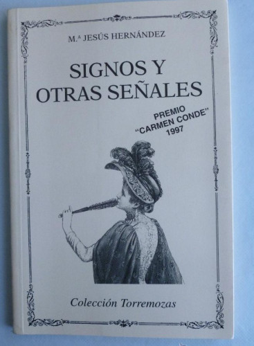 Portada del libro de SIGNOS Y OTRAS SEÑALES Mª JESUS HERNANDEZ. TORREMOZAS. 1997 58 PAG