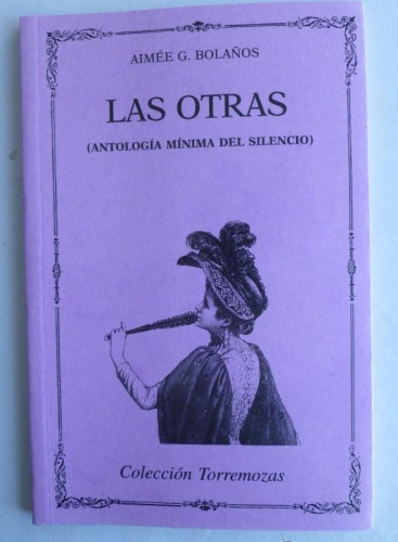 Portada del libro de LAS OTRAS. AIMEE G. BOLAÑOS. COLECCION TORREMOZAS. 2004 56 PAG