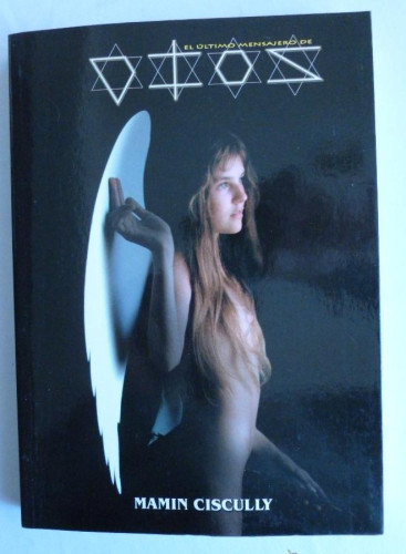 Portada del libro de EL ULTIMO MENSAJERO DE DIOS. MAMIN CISCULLY. TAU ED. 2002 268 PAG