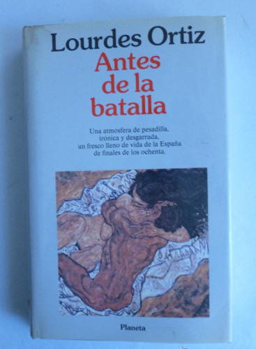 Portada del libro de ANTES DE LA BATALLA. LOURDES ORTIZ PLANETA. 1992 380 PAG