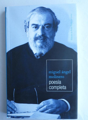 Portada del libro de POESIA COMPLETA. MIGUEL ANGELMOLINERO. AYUNTAMIENTO MALAGA. 2012 269 PAG