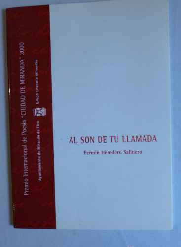 Portada del libro de AL SON DE TU LLAMADA. FERMIN HEREDERO SALINERO. MIRANDA DE EEBRO. 2000 38 PAG