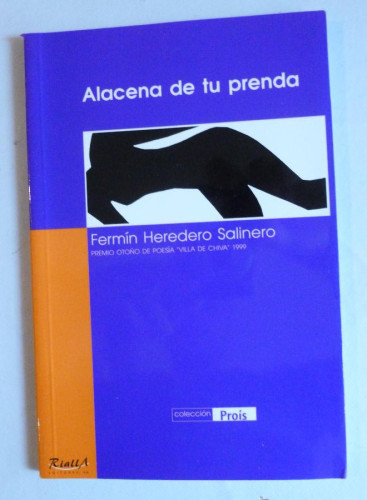 Portada del libro ALACENA DE TU PRENDA. FERMIN HEREDERO SALINERO. ED. PROIS. 2001 57 PAG
