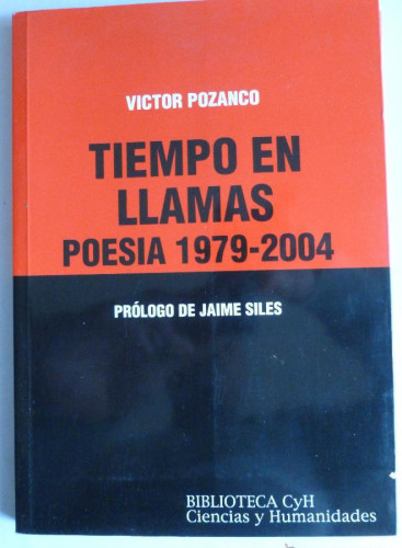 Portada del libro de TIEMPO EN LLAMAS. POESIA 1979-2004 VICTOR POZANCO. BIBLIOTECA CyH. 2004 132 PAG