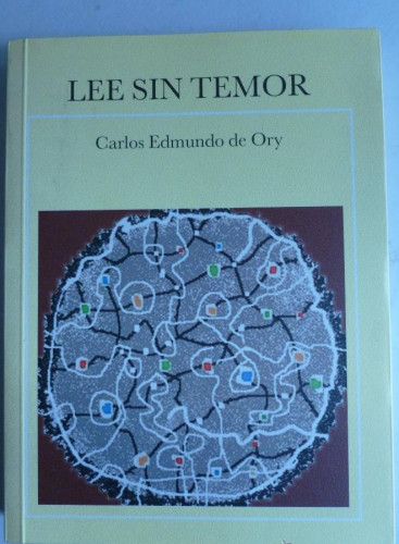 Portada del libro de LEE SIN TEMOR. CARLOS EDMUNDO DE ORY. UNIV.SAN SEBASTIAN REYES. 2007 250 PAG