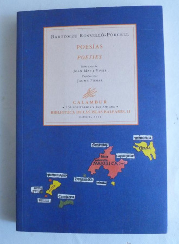 Portada del libro de POESIAS POESIES. BARTOMEU ROSSELLO-PORCELL. CALAMBUR. 2002 180 PAG