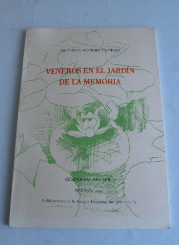 Portada del libro de VENEROS EN EL JARDIN DE LA MEMORIA. FILOMENA ROMERO RAMIREZ. CUADERNOS DEL SUR. 1997 40 PAG