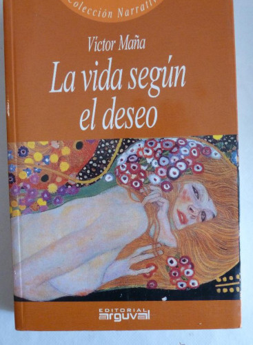 Portada del libro de La vida según el deseo (NARRATIVA)