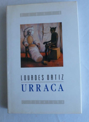 Portada del libro de URRACA. LOURDES ORTIZ. DEBATE 1991 196 PAG