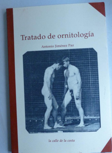 Portada del libro de TRATADO DE ORNITOLOGIA. ANTONIO JIMENEZ PAZ. LA CALLE DE LA COSTA. 1994 64 PAG