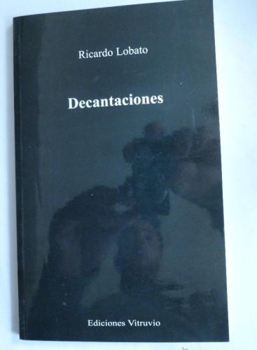 Portada del libro de DECANTACIONES. RICARDO LOBATO. VITRUBIO. 2005 60 PAG