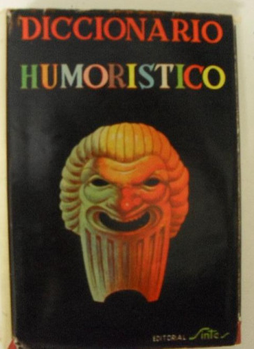 Portada del libro de diccionario humorístico Encuadernación de tapa dura sintes 1962 ESPAÑA 2? Edición Buen estado