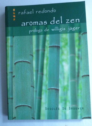 Portada del libro de AROMAS DEL ZEN. RAFAEL REDONDO. ED.DESCLEE. 2007 211 PAG