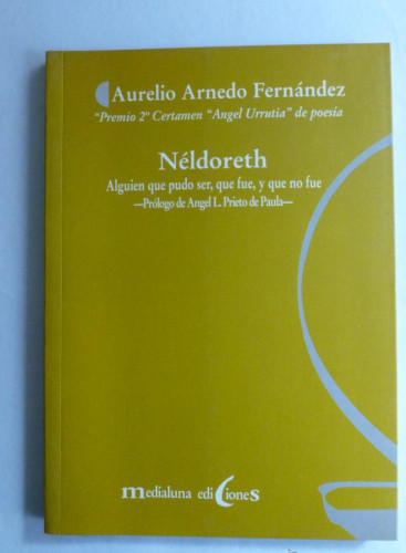 Portada del libro de NELDORETH. AURELIO ARNEDO FERNANDEZ. MEDIALUNA ED. 1997 786 PAG