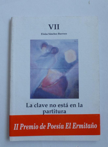 Portada del libro de LA CLAVE NO ESTÁ EN LA PARTITURA. ELOISA SANCHEZ BARROSO. EL ERMITAÑO 46PAG