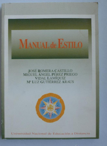 Portada del libro de MANUAL DE ESTILO. ROMERA CASTILLO, PEREZ PRIEGO Y OTROS AUTORES. UNED. 1995 179 PAG