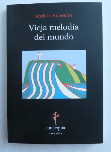 Portada del libro de Vieja Melodía Del Mundo (NARRATIVA)