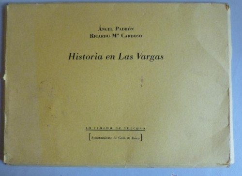 Portada del libro de GUIA DE ISORA. HISTORIA EN LAS VARGAS. PADRON Y Mº CARDOSO.