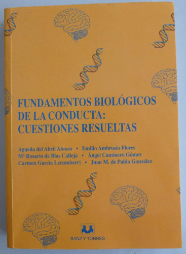 Portada del libro de FUNDAMENTOS BIOLOGICOS DE LA CONDUCTA.CUESTIONES RESUELTAS.VARIOS AUTORES. SANZ Y TORRES. 2000 380