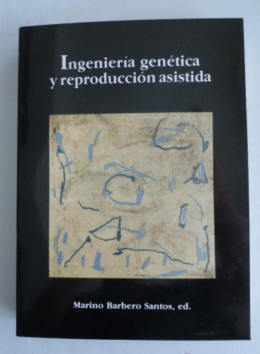 Portada del libro de Ingenieria genetica y reproducción asistida.
