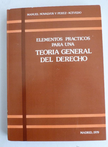 Portada del libro de TEORIA GENERAL DEL DERECHO NOVALVOS Y PEREZ-ACEVEDO. MADRID 1979 240 PAG