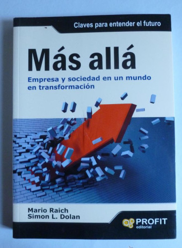 Portada del libro de MAS ALLA EMPRESA Y SOCIEDAD EN UN MUNDO EN TRANSFORMACION.RAICH. PROFIT ED. 2009 295 PAG