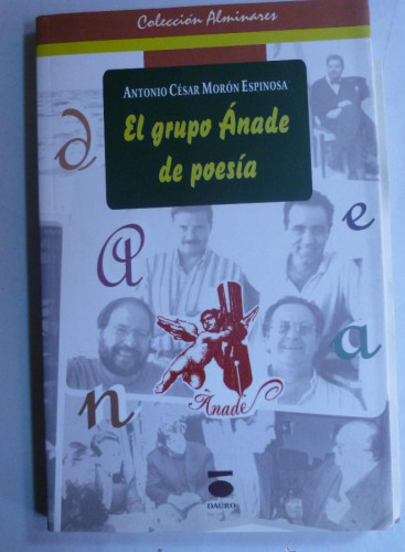 Portada del libro de EL GRUPO ANADE DE POESIA.MORON ESPINOSA. ED. DAURO. 2006 152 PAG