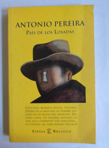 Portada del libro de EL PAIS DE LOS LOSADAS. ANTONIO PEREIRA. ESPASA BOLSILLO. 1999 227 PAG