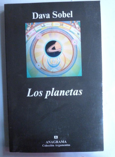 Portada del libro de LOS PLANETAS. DAVA SOBEL. ED. ANAGRAMA. 20065 228 PAG