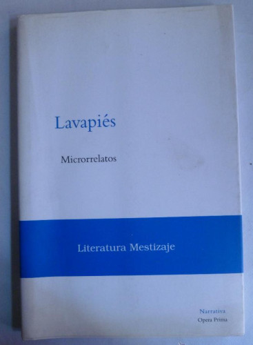 Portada del libro de LAVAPIES. MICRORELATOS. OPERA PRIMA. 2000 134 PAG