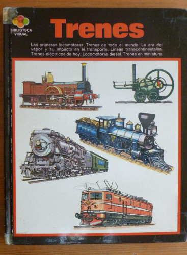Portada del libro de TRENES. LAS PRIMERAS LOCOMOTORAS. BIBLIOTECA VISUAL. SANTILLANA. 1971 48 PAG
