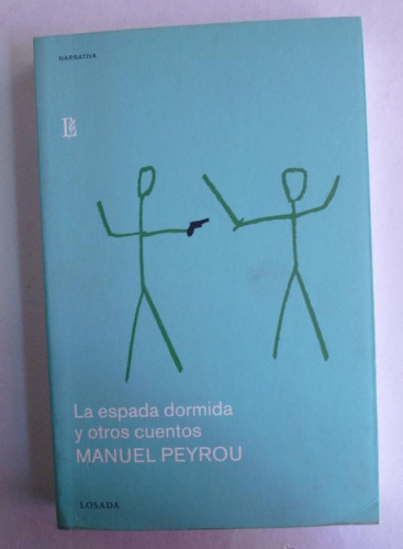 Portada del libro de LA ESPADA DORMIDA Y OTROS CUENTOS. LOSADA. 2003 304 PAG