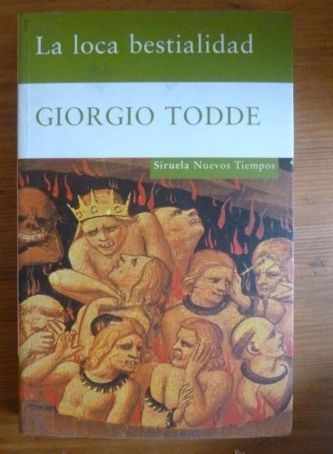 Portada del libro de La loca bestialidad: 127 (Nuevos Tiempos)