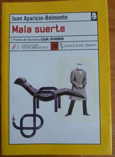 Portada del libro de MALA SUERTE. JUAN APARICIO BELMONTE. LENGUA DE TRAPO. 2003 188 PAG