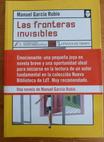 Portada del libro de LAS FRONTERAS INVISIBLES. MANUEL GARCIA RUBIO. LENGUA DE TRAPO. 2005 123 PAG