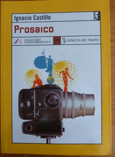 Portada del libro de PROSAICO. IGNACIO CASTILLO. LENGUA DE TRAPO. 2001 380 PAG