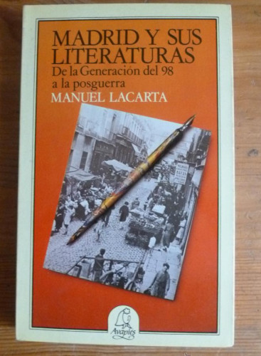 Portada del libro de MADRID Y SUS LITERATURAS. MIGUEL LACARTA. AVAPIES. 1986 173 PAG