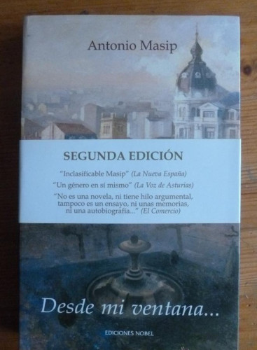 Portada del libro de DESDE MI VENTANA. ANTONIO MASIP. ED. NOBEL. 2001 336 PAG