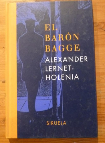 Portada del libro de EL BARON BAGEE. ALEXANDER LERNT-HOLENIA.ED. SIRUELA. 2006 92 PAG