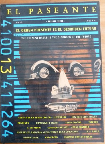 Portada del libro de EL PASEANTE. Nº 13. EL ORDEN PRESENTE ES EL DESORDEN FUTURO. ED. SIRUELA. 1985 134 PAG