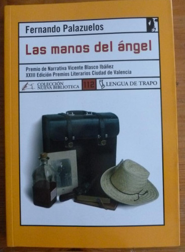 Portada del libro de LAS MANOS DEL ANGEL. FERNANDO PALAZUELOS. LENGUA DE TRAPO. 2006 213 PAG