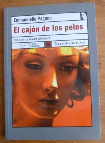 Portada del libro de EL CAJON DE LOS PELOS. EMMANUELLE PAGANO. LENGUA DE TRAPO. 2005 133 PAG